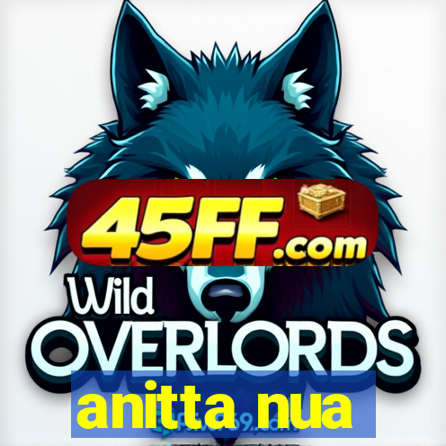 anitta nua